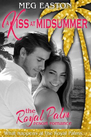 [The Royal Palm Resort 01] • A Kiss at Midsummer